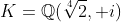K=\mathbb{Q}(\sqrt[4]{2}, i)
