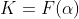 K=F(\alpha)