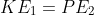KE_1=PE_2