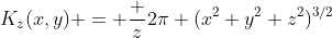 K_z(x,y) = \frac z{2\pi (x^2+y^2+z^2)^{3/2}}
