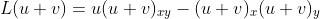 L(u+v)=u(u+v)_{xy}-(u+v)_x(u+v)_y