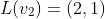 L(v_{2})=(2,1)