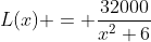 L(x) = \frac{32000}{x^2+6}