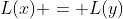 L(x) = L(y)