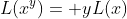 L(x^y)= yL(x)