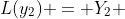 L(y_2) = Y_2 
