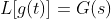 L[g(t)]=G(s)