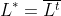 L^{*}=\overline{L^t}