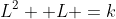 L^2 +L =k