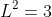 L^2=3