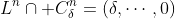 L^n\cap C_\delta^n=(\delta,\cdots,0)