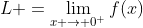 L+=\lim_{x \to 0^+}f(x)
