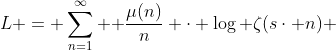 L = \sum_{n=1}^{\infty} { \frac{\mu(n)}{n} \cdot \log \zeta(s\cdot n) }