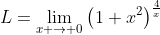 L=\displaystyle\lim_{x \to 0}\left(1+x^2\right)^{\frac{4}{x}}
