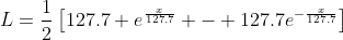 L=\frac{1}{2}\left[127.7 e^{\frac{x}{127.7}} - 127.7e^{-\frac{x}{127.7}}\right]