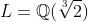 L=\mathbb{Q}(\sqrt[3]{2})