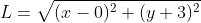 L=\sqrt{(x-0)^{2}+(y+3)^{2}}