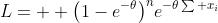 L=  \bigl(1-e^{-\theta}\bigr)^ne^{-\theta\sum x_i}