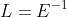 L=E^-^1