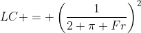 LC = \left(\frac{1}{2 \pi Fr}\right)^2