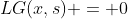 LG(x,s) = 0