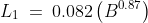 L_1\:=\:0.082\left(B^{0.87}\right)