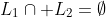 L_1\cap L_2=\emptyset