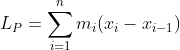 L_P=\sum_{i=1}^nm_i(x_i-x_{i-1})