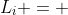 L_i = 