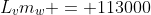 L_vm_w = 113000~J