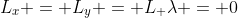 L_x = L_y = L_ \lambda = 0