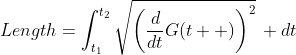 Length=\int_{t_1}^{t_2}\sqrt{\left(\frac{d}{dt}G(t  )\right)^2}\, dt