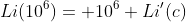 Li(10^6)= 10^6 Li'(c)