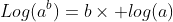 Log(a^b)=b\times log(a)
