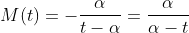 M(t)=-\frac{\alpha}{t-\alpha}=\frac{\alpha}{\alpha-t}