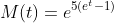 M(t)=e^{5(e^t-1)}