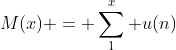 M(x) = \sum_{1}^x u(n)