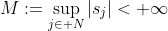 M:=\sup_{j\in\mathbb N}|s_j|<+\infty