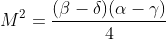 M^2=\frac{(\beta-\delta)(\alpha-\gamma)}{4}