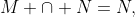 M \cap N=N,