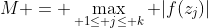 M = \max_{ 1\leq j\leq k} |f(z_j)|