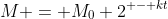 M = M_0 2^{ - kt}