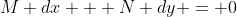 M dx + N dy = 0