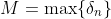 M=\max\{\delta_n\}