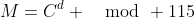 M=C^d \mod 115