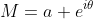 M=a e^{i\theta}