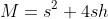 M=s^2+4sh