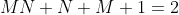 MN+N+M+1=2