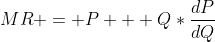 MR = P + Q*\frac{dP}{dQ}