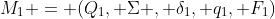 M_1 = (Q_1, \Sigma , {\delta}_1, q_1, F_1)